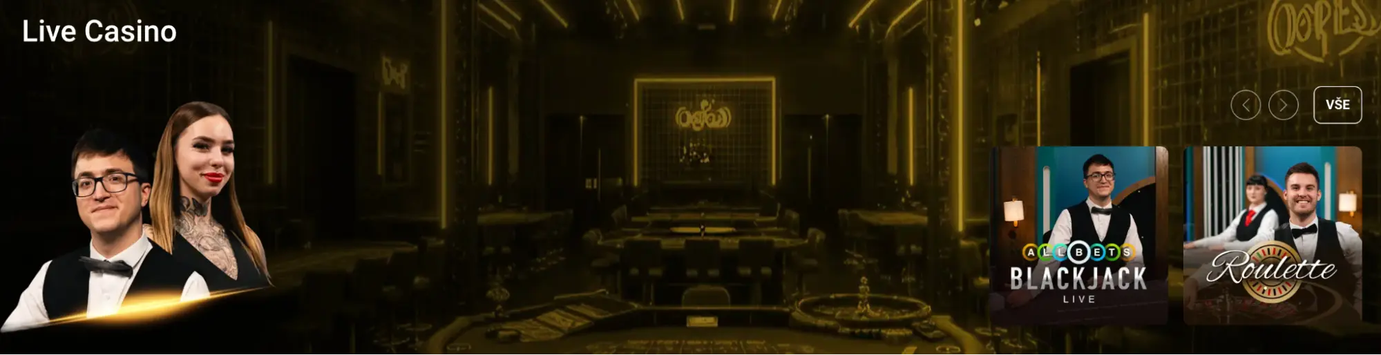 Live Casino — Blackjack a Ruleta se živými dealery. Banner „Live Casino“ — vlevo dva krupiéři, v pozadí zlatě laděný interiér kasina, vpravo dlaždice her Blackjack Live a Roulette se živými dealery.